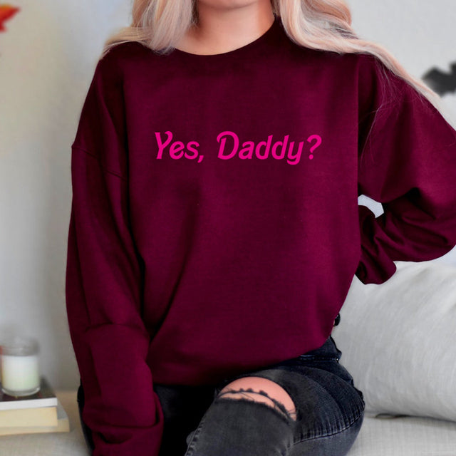 “Yes, Daddy?” Graphic Sweatshirt