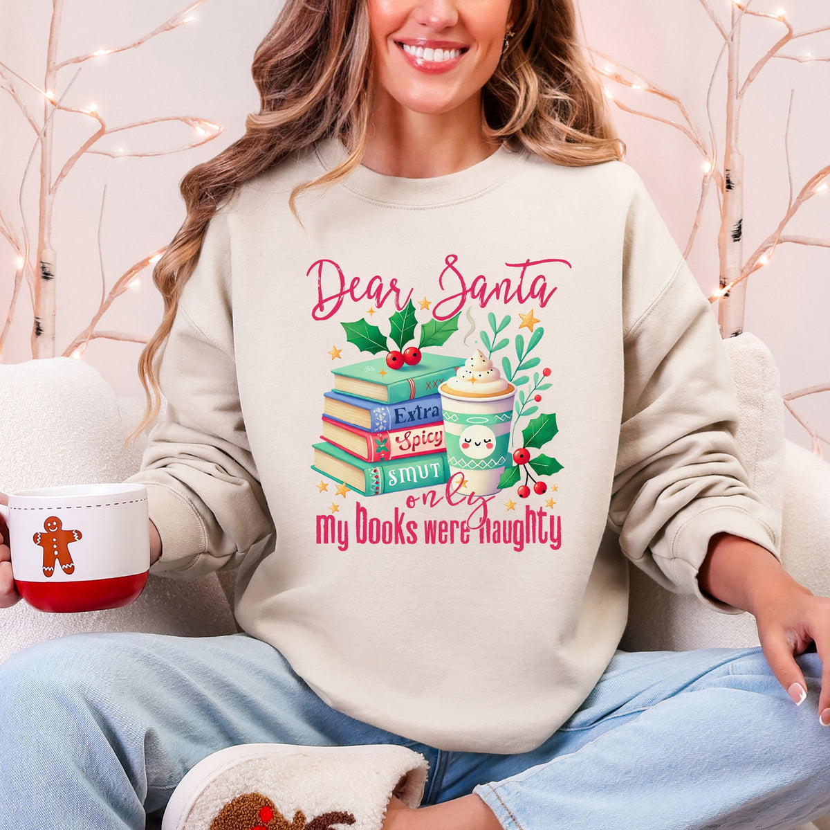 Dear Santa, My Books Were Naughty Christmas Sweatshirt