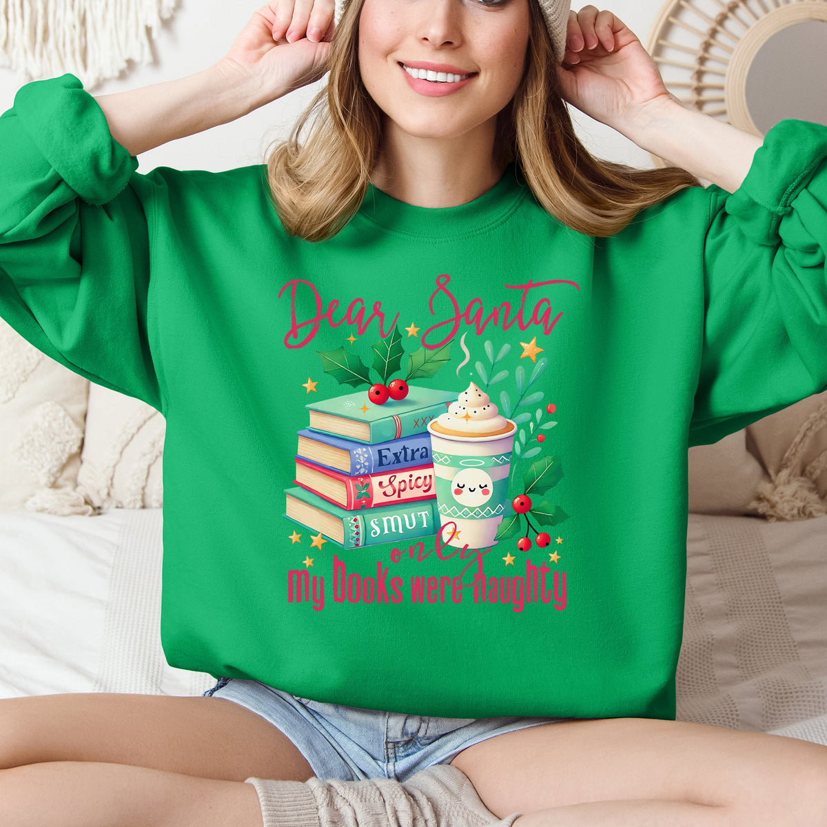 Dear Santa, My Books Were Naughty Christmas Sweatshirt