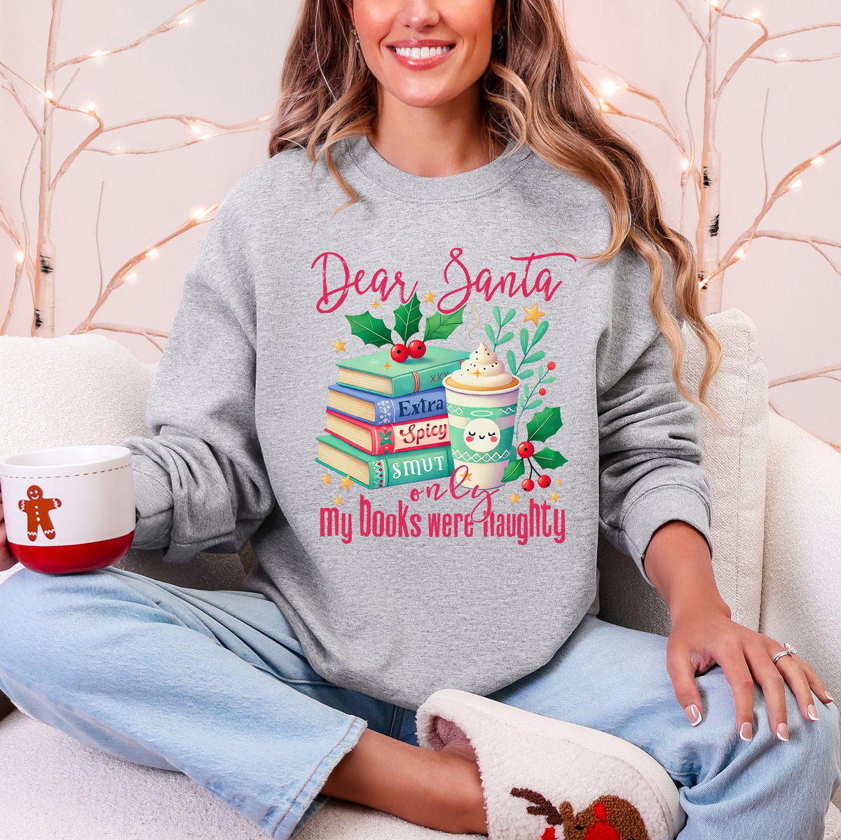 Dear Santa, My Books Were Naughty Christmas Sweatshirt