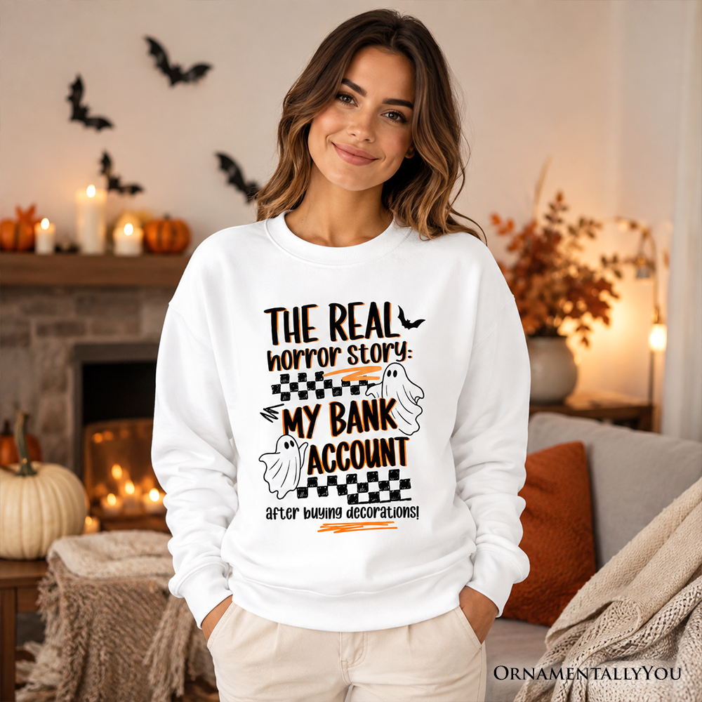 My Bank Account Halloween Sweatshirt