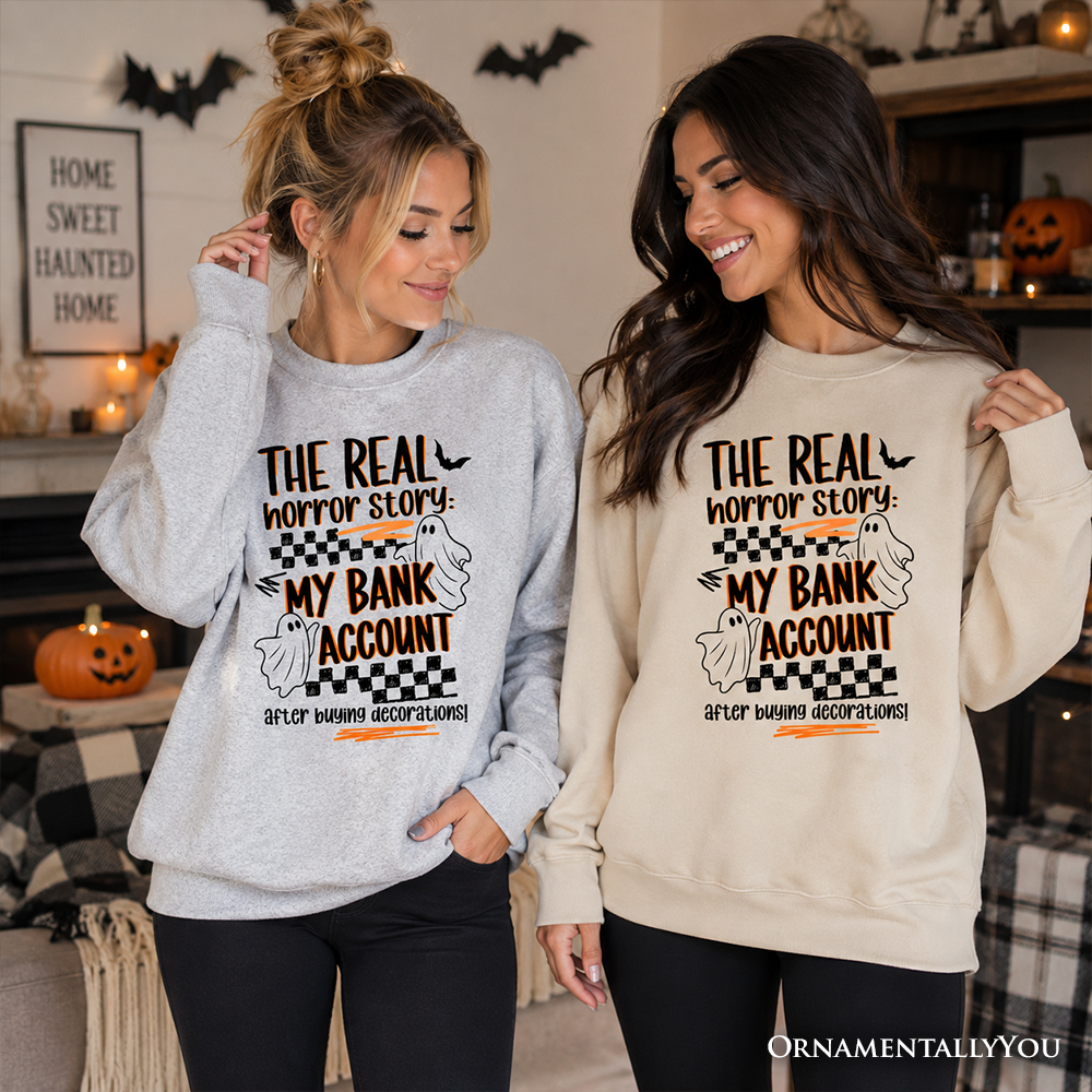 My Bank Account Halloween Sweatshirt